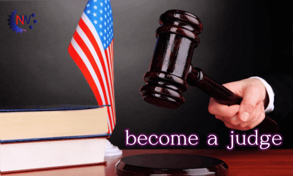 How to Become a Judge How to Become a Judge