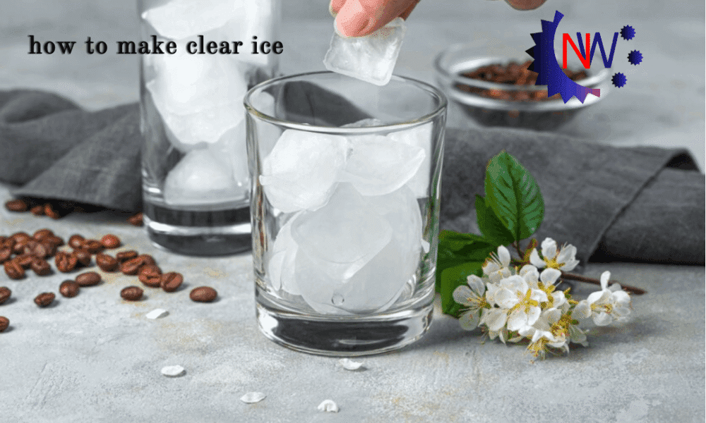 how to make clear ice