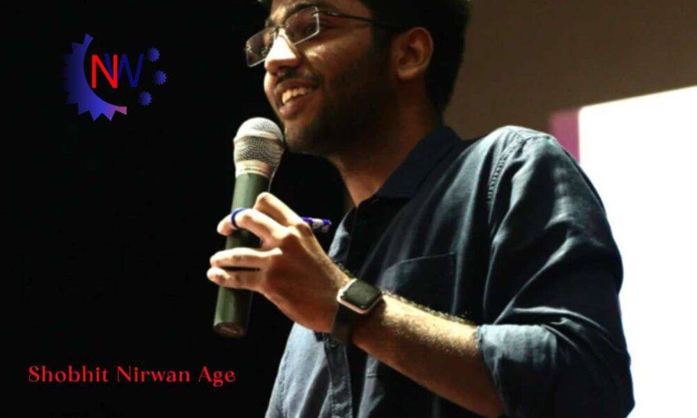 Shobhit Nirwan Age