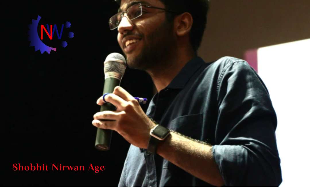 Shobhit Nirwan Age