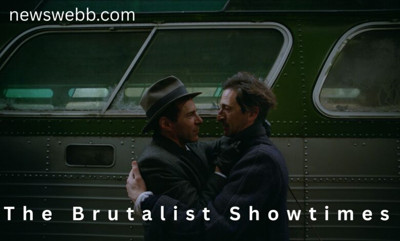 The Brutalist Showtimes